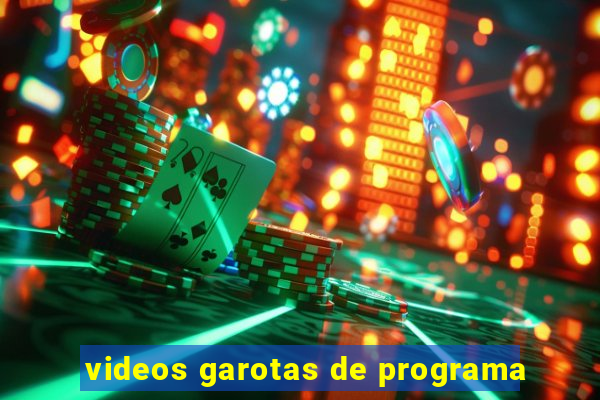 videos garotas de programa